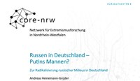 Prof. Dr. Heinemann-Grüder in einem Kurzgutachten zur Radikalisierung russischer Milieus in Deutschland